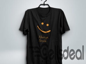 Always Smile T ShirtII 100% Cotton